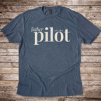 Father of the Pilot T-Shirt