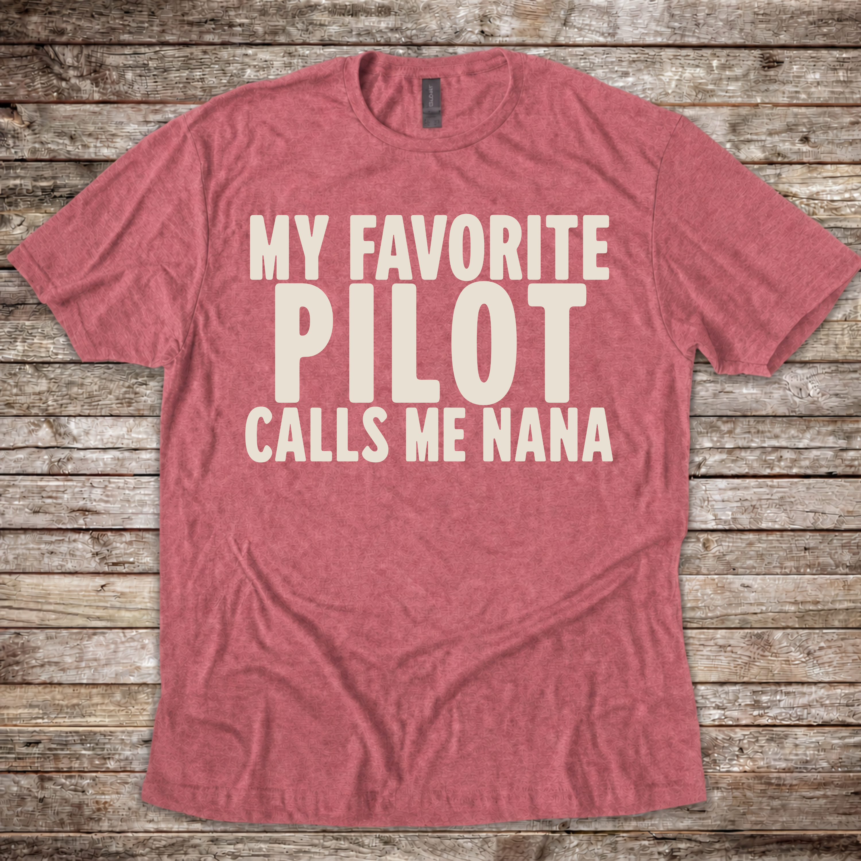 My Favorite Pilot calls me Nana [US] T-Shirt
