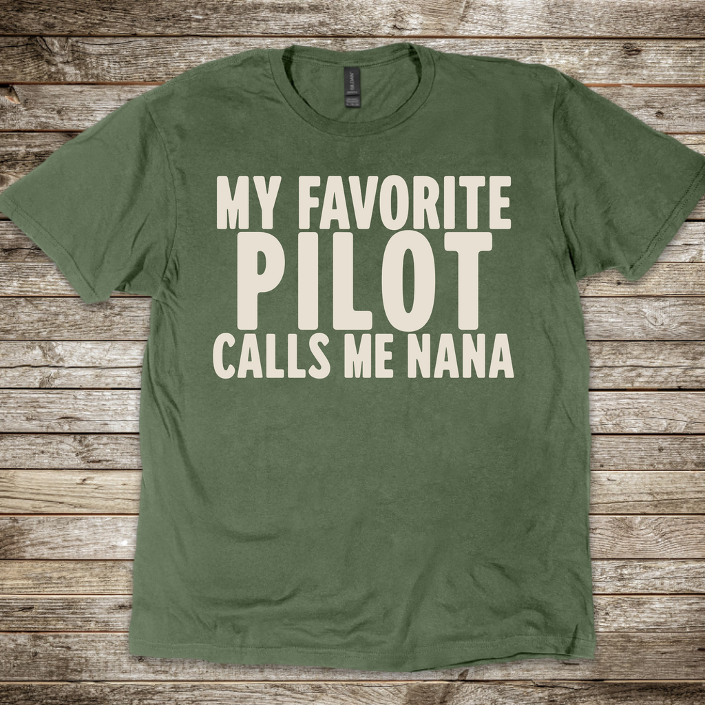 My Favorite Pilot calls me Nana [US] T-Shirt
