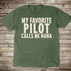 My Favorite Pilot calls me Nana [US] T-Shirt