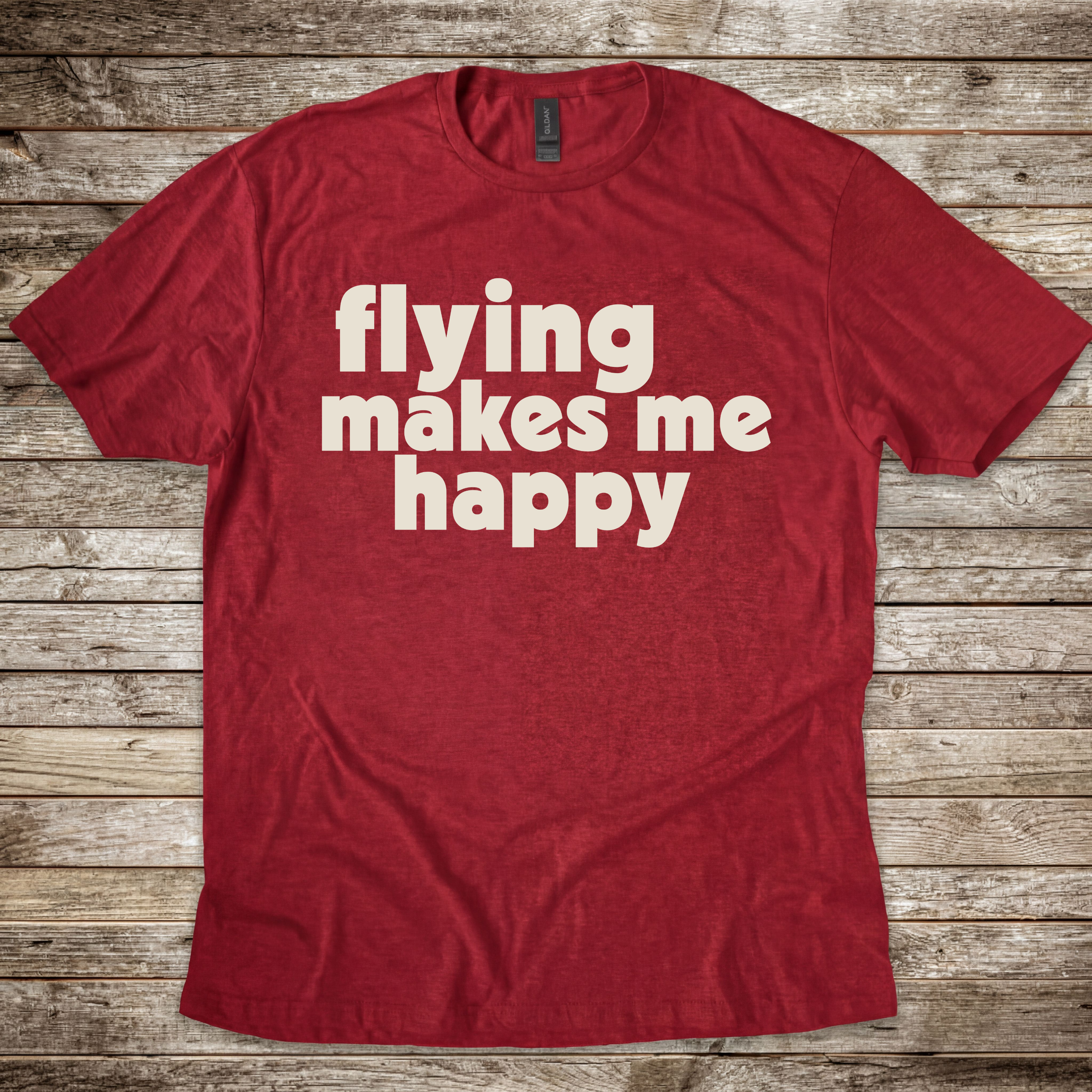 Flying makes me Happy T-Shirt