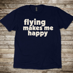 Flying makes me Happy T-Shirt