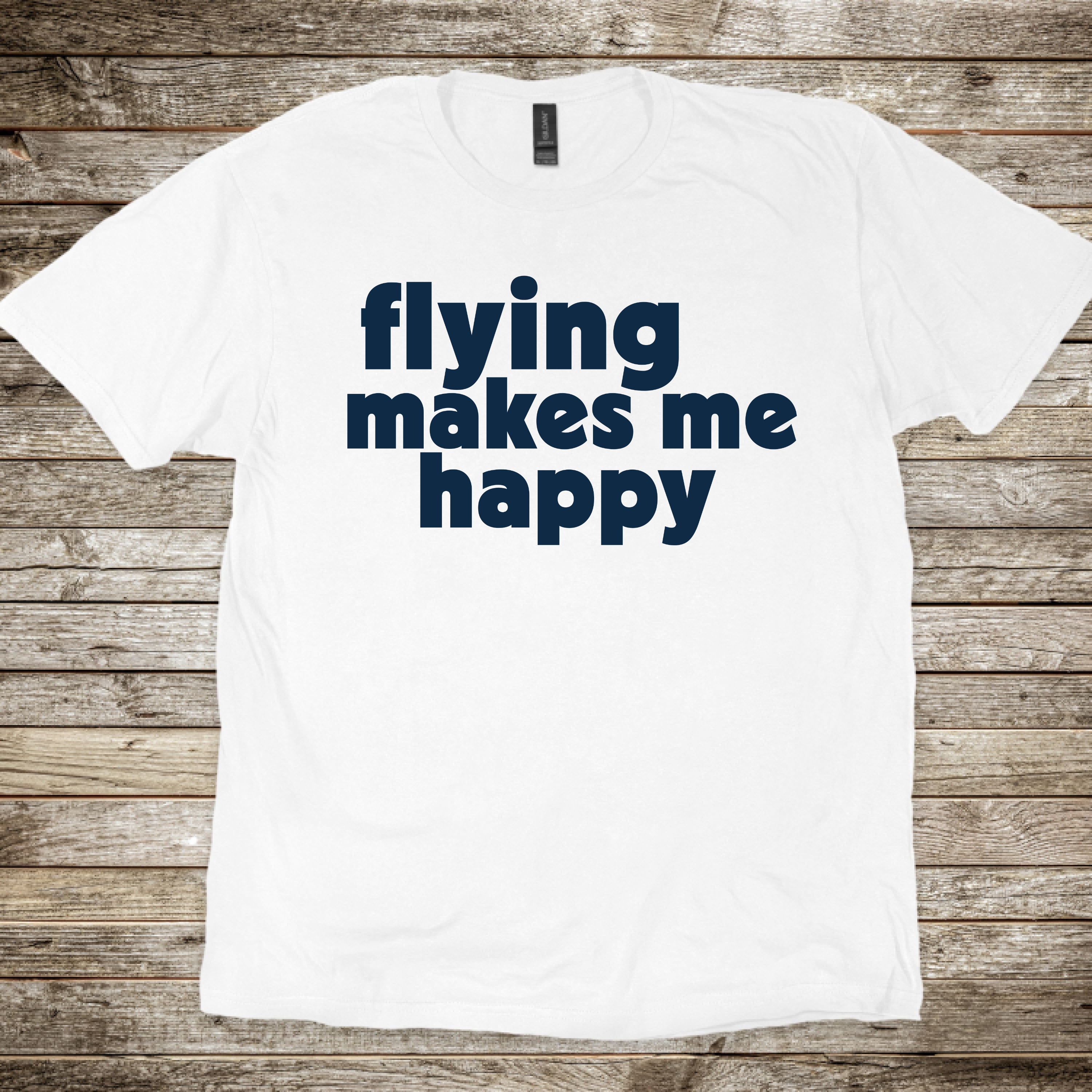 Flying makes me Happy T-Shirt