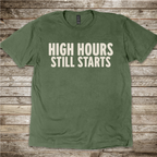 Pilot gift shirt with High Hours Still Starts slogan