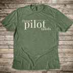 Home is where my Pilot Lands T-Shirt