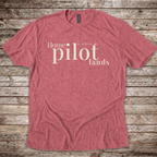 Home is where my Pilot Lands T-Shirt