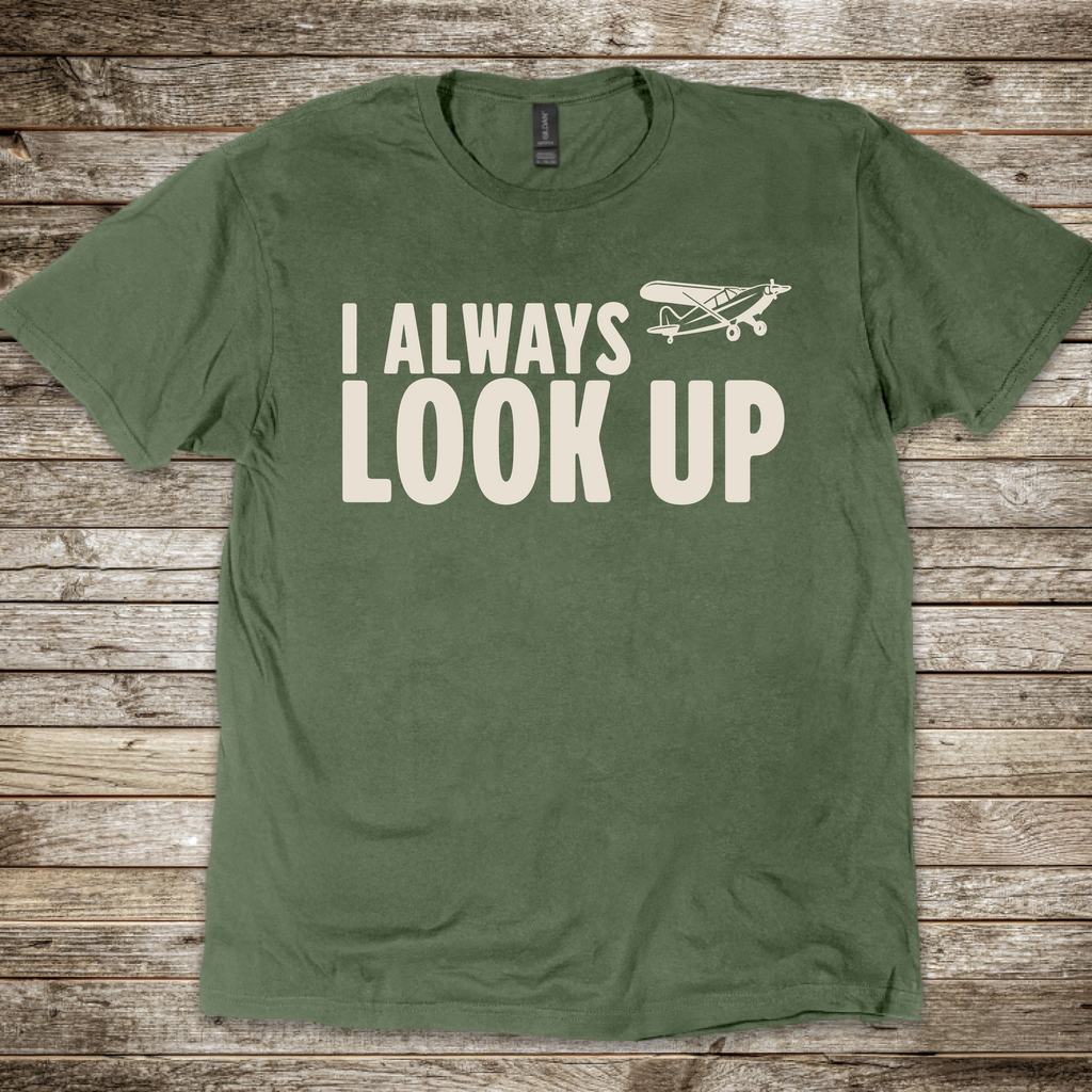 I Always Look Up T-Shirt