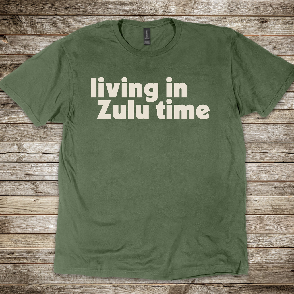 Living in Zulu Time T-Shirt