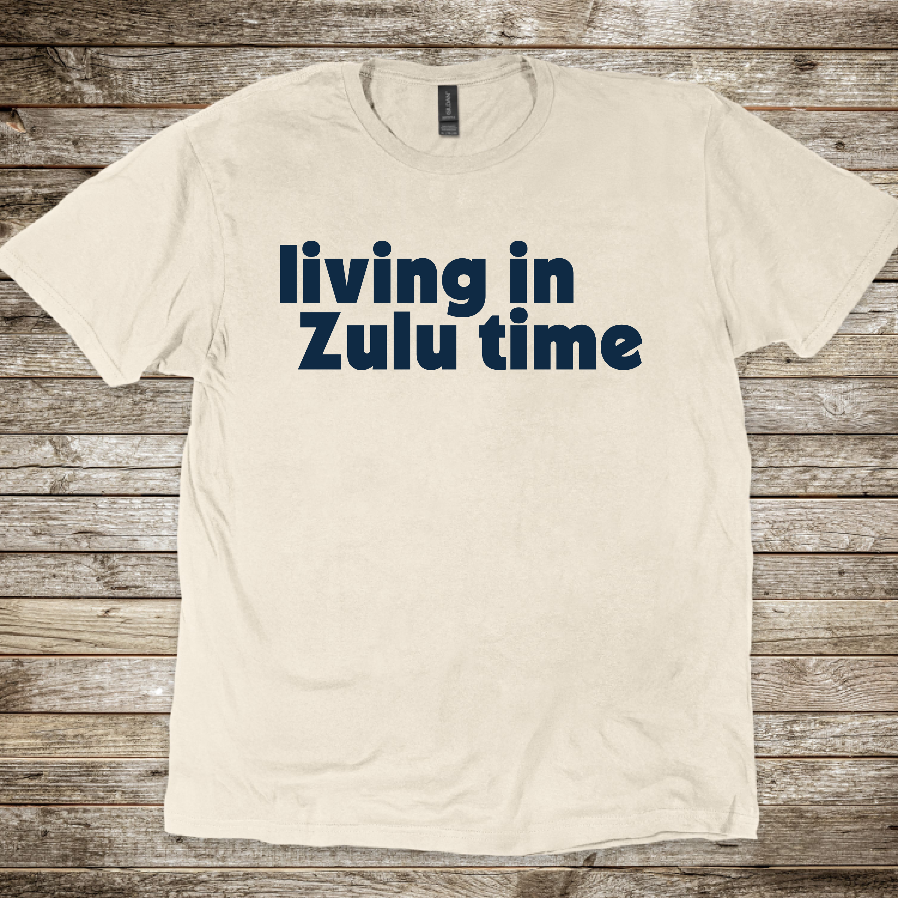 Living in Zulu Time T-Shirt