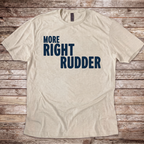 More Right Rudder T-Shirt