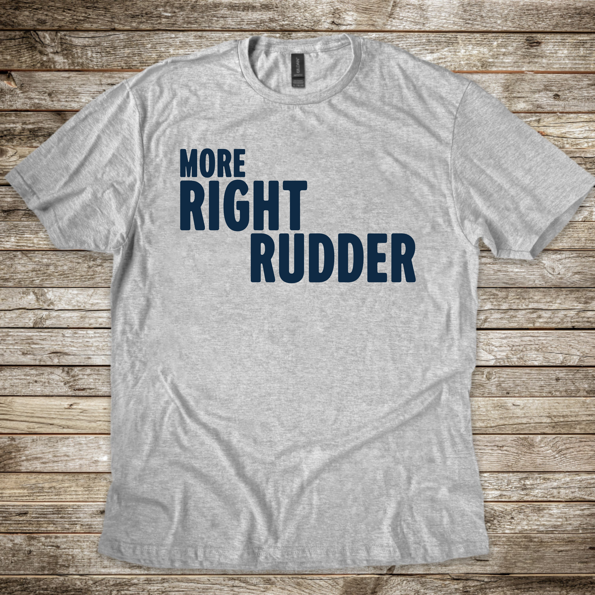More Right Rudder T-Shirt
