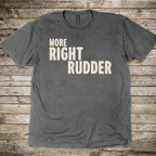 More Right Rudder T-Shirt