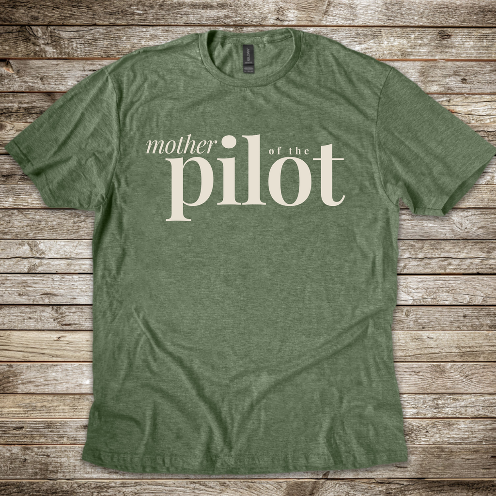 Mother of the Pilot T-Shirt