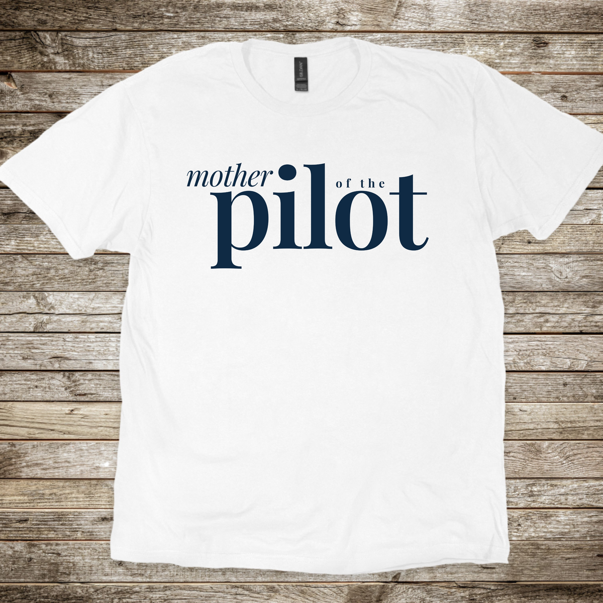 Mother of the Pilot T-Shirt