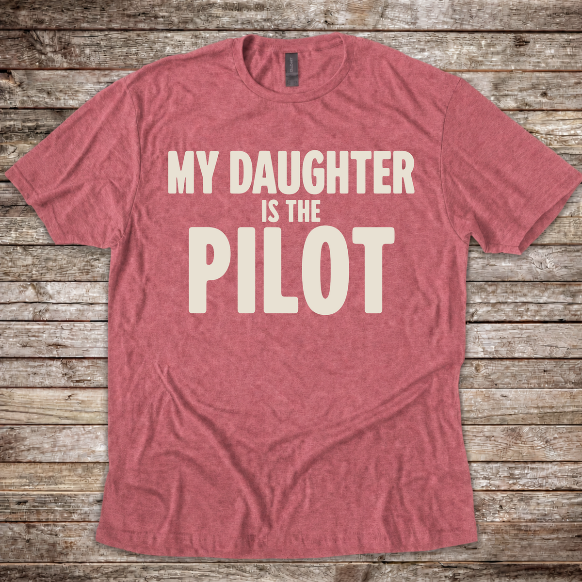 My Daughter is the Pilot T-Shirt