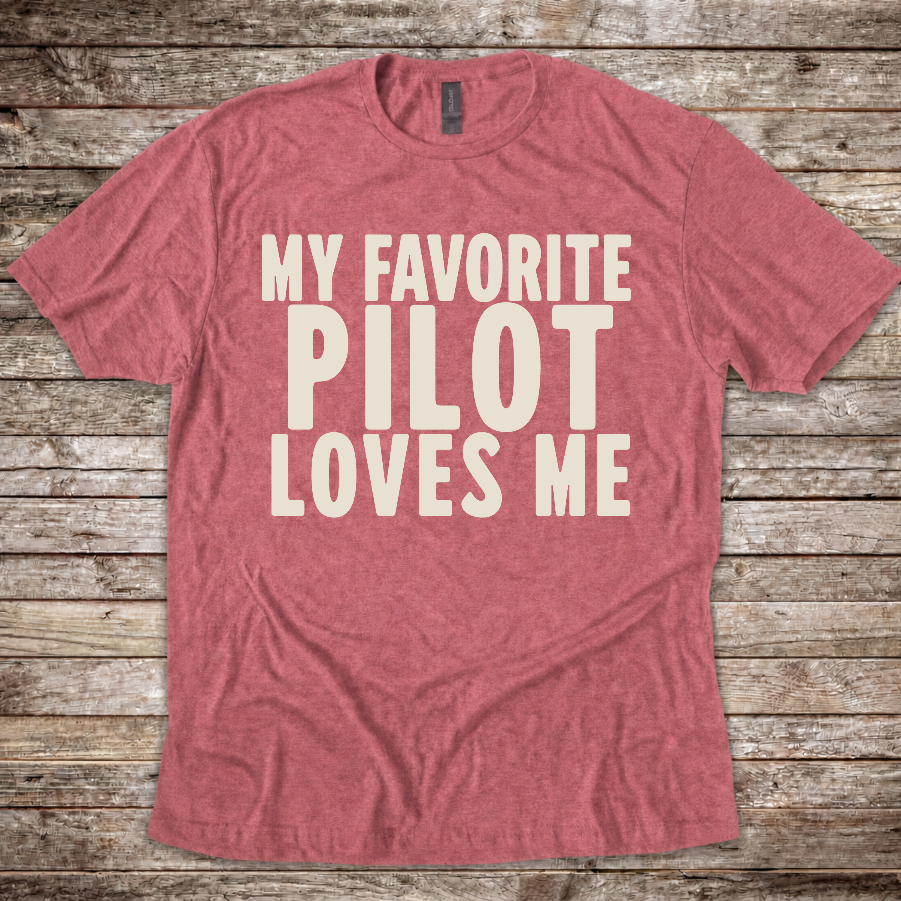 My Favorite Pilot Loves Me T-Shirt