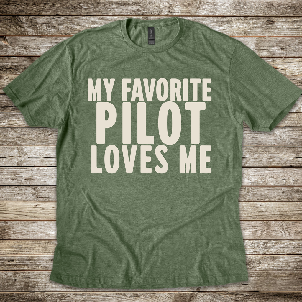 My Favorite Pilot Loves Me T-Shirt