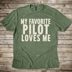 My Favorite Pilot Loves Me T-Shirt
