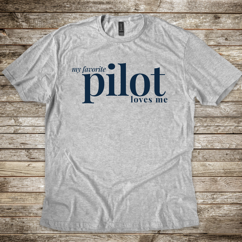 My Favorite Pilot Loves Me Classic T-Shirt