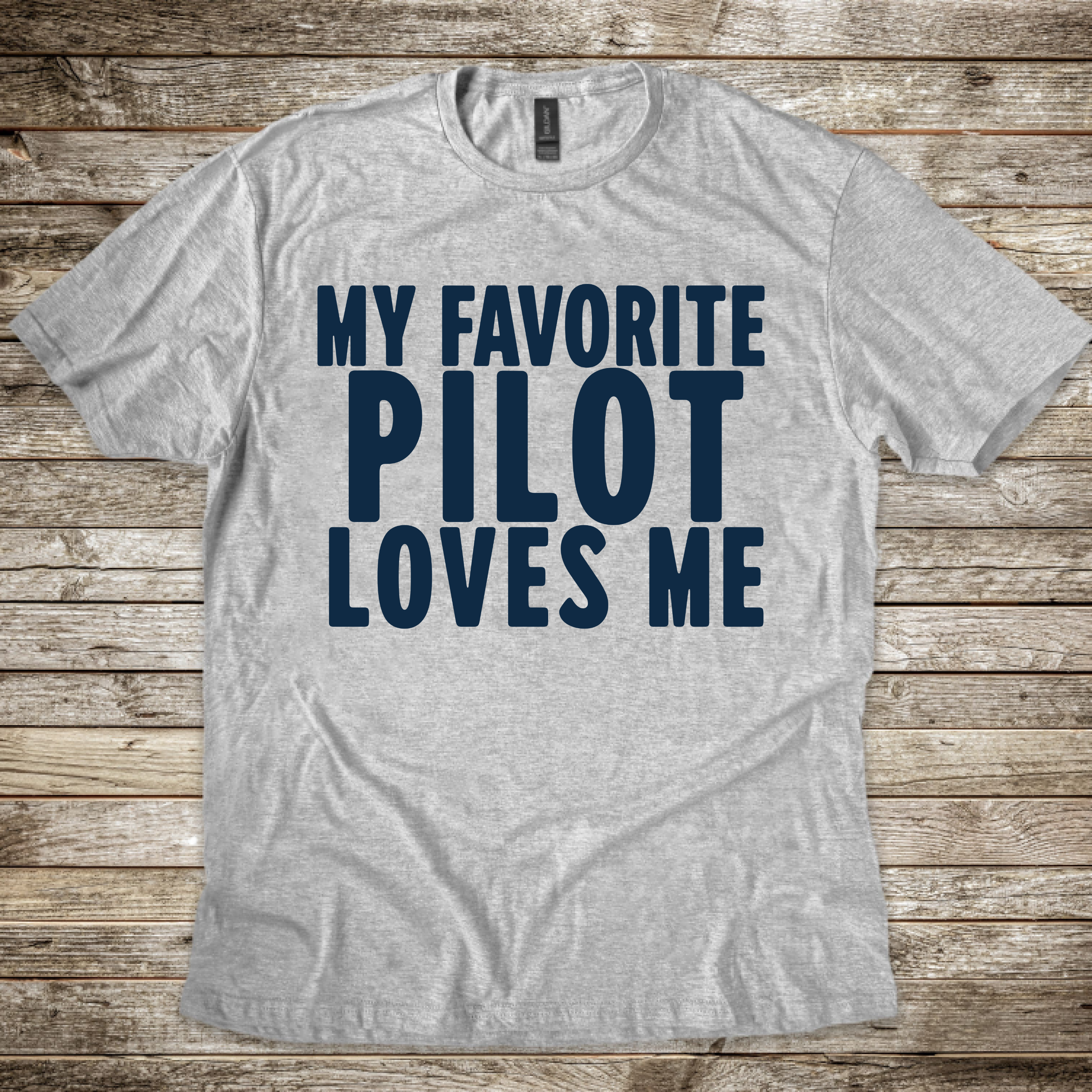 My Favorite Pilot Loves Me T-Shirt