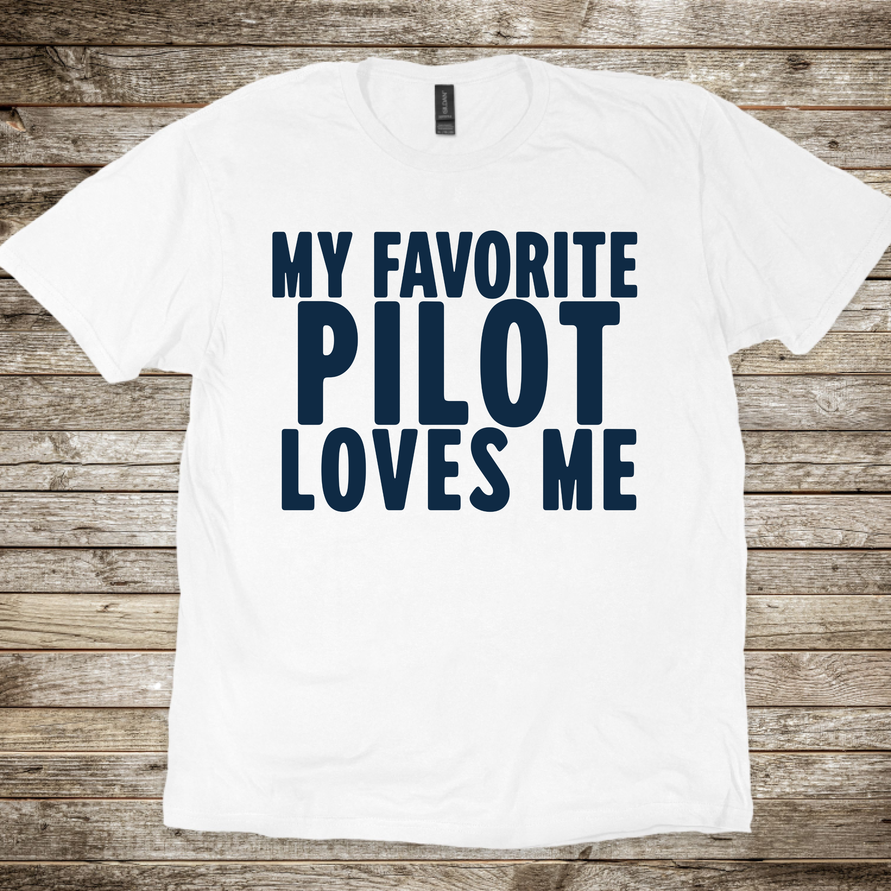 My Favorite Pilot Loves Me T-Shirt
