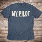 My Pilot My Favorite Person T-Shirt