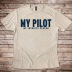 My Pilot My Favorite Person T-Shirt
