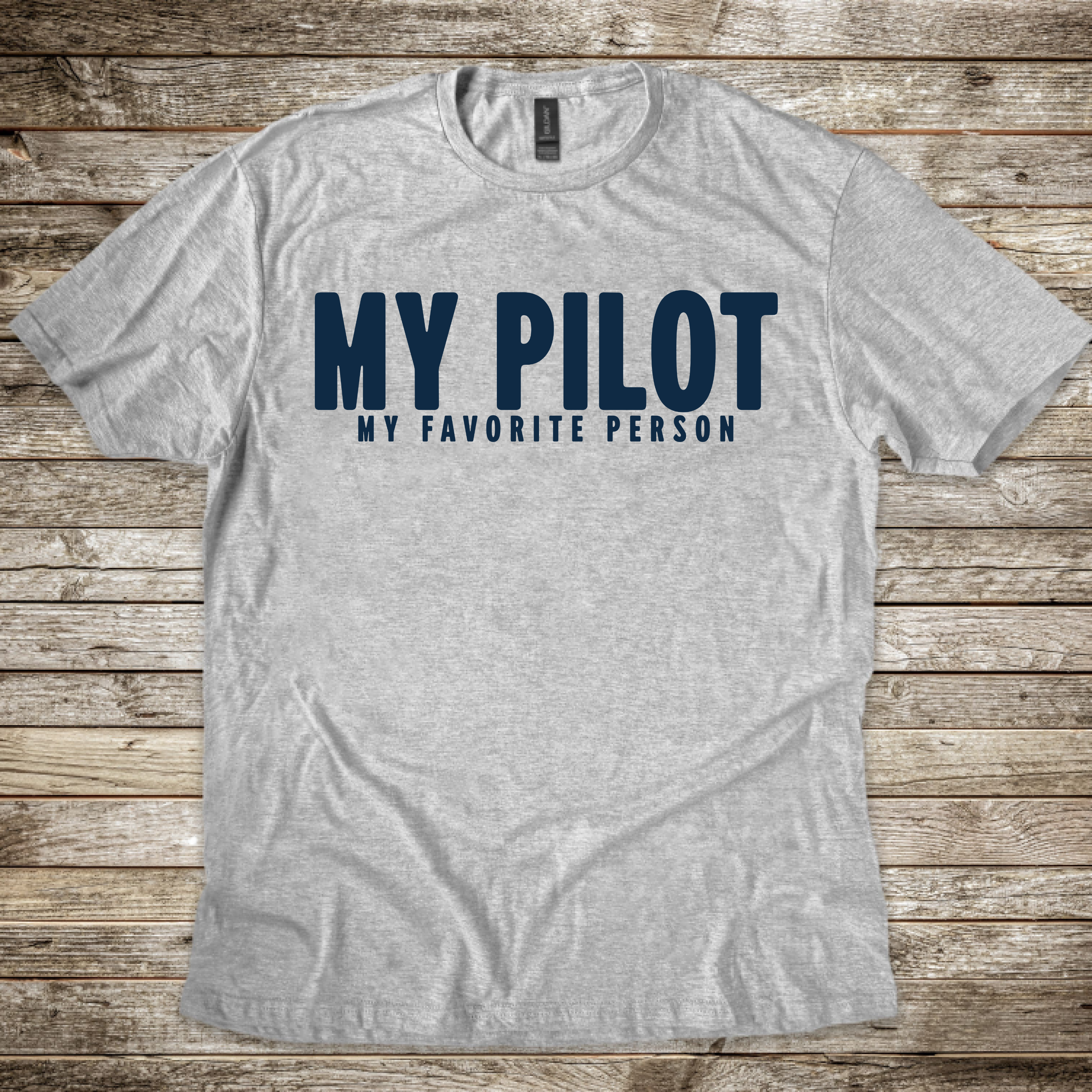 My Pilot My Favorite Person T-Shirt
