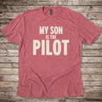 My Son is the Pilot T-Shirt