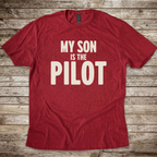 My Son is the Pilot T-Shirt