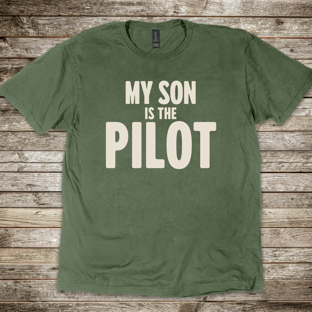 My Son is the Pilot T-Shirt
