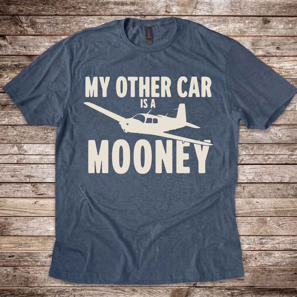 My Other Car is a Mooney T-Shirt