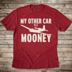 My Other Car is a Mooney T-Shirt