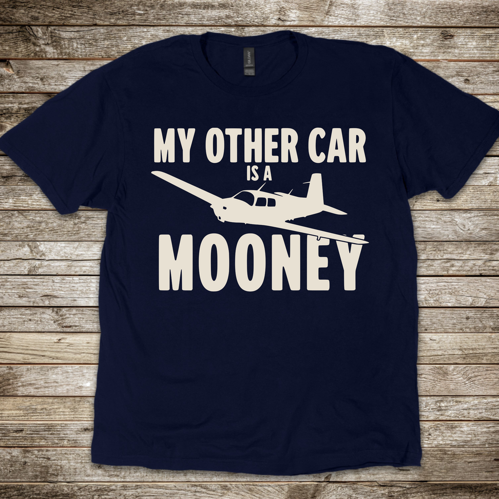 My Other Car is a Mooney T-Shirt