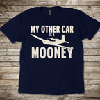 My Other Car is a Mooney T-Shirt