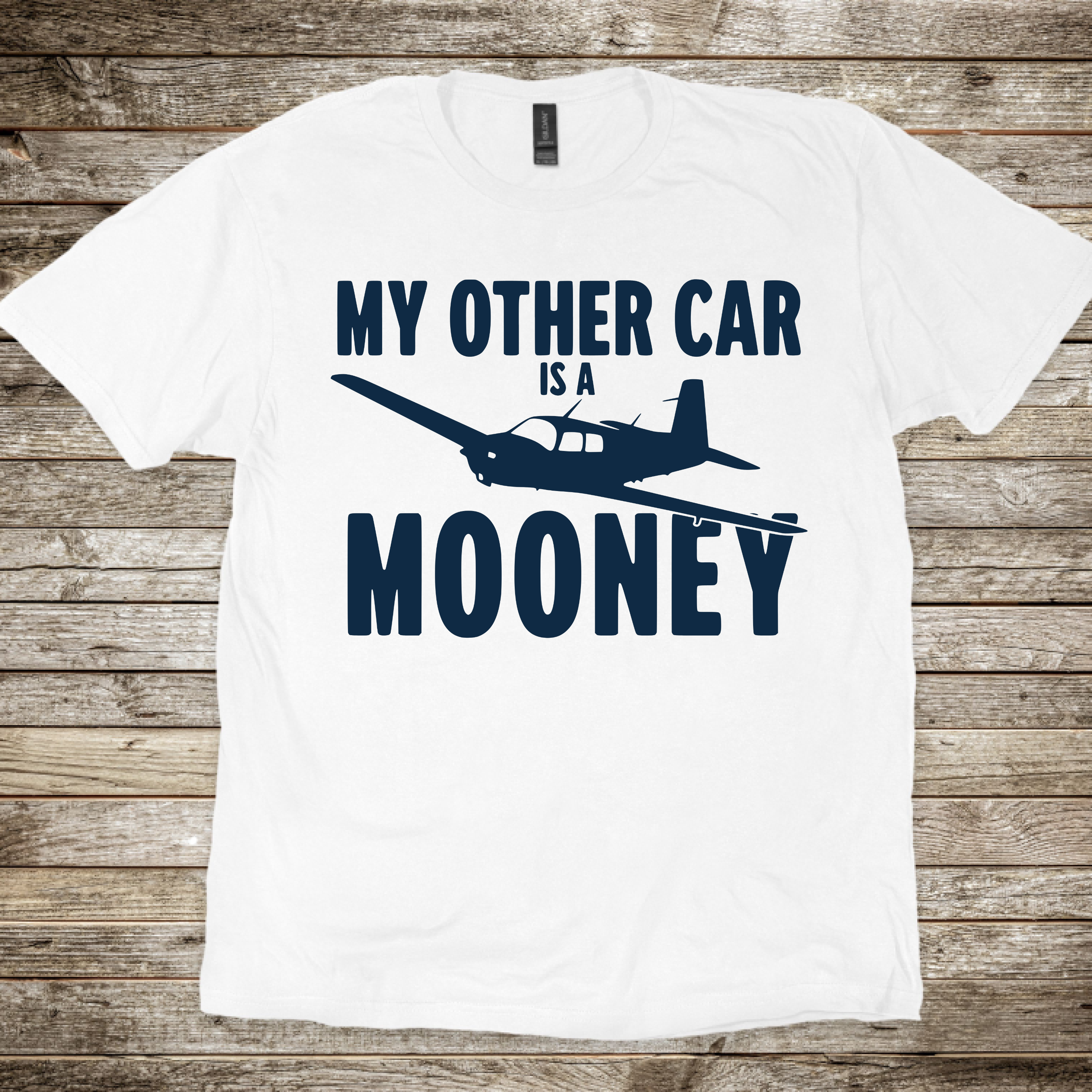 My Other Car is a Mooney T-Shirt