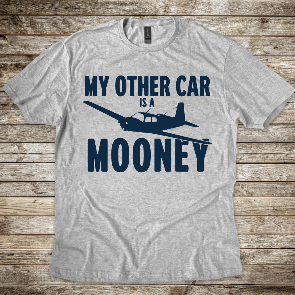 My Other Car is a Mooney T-Shirt
