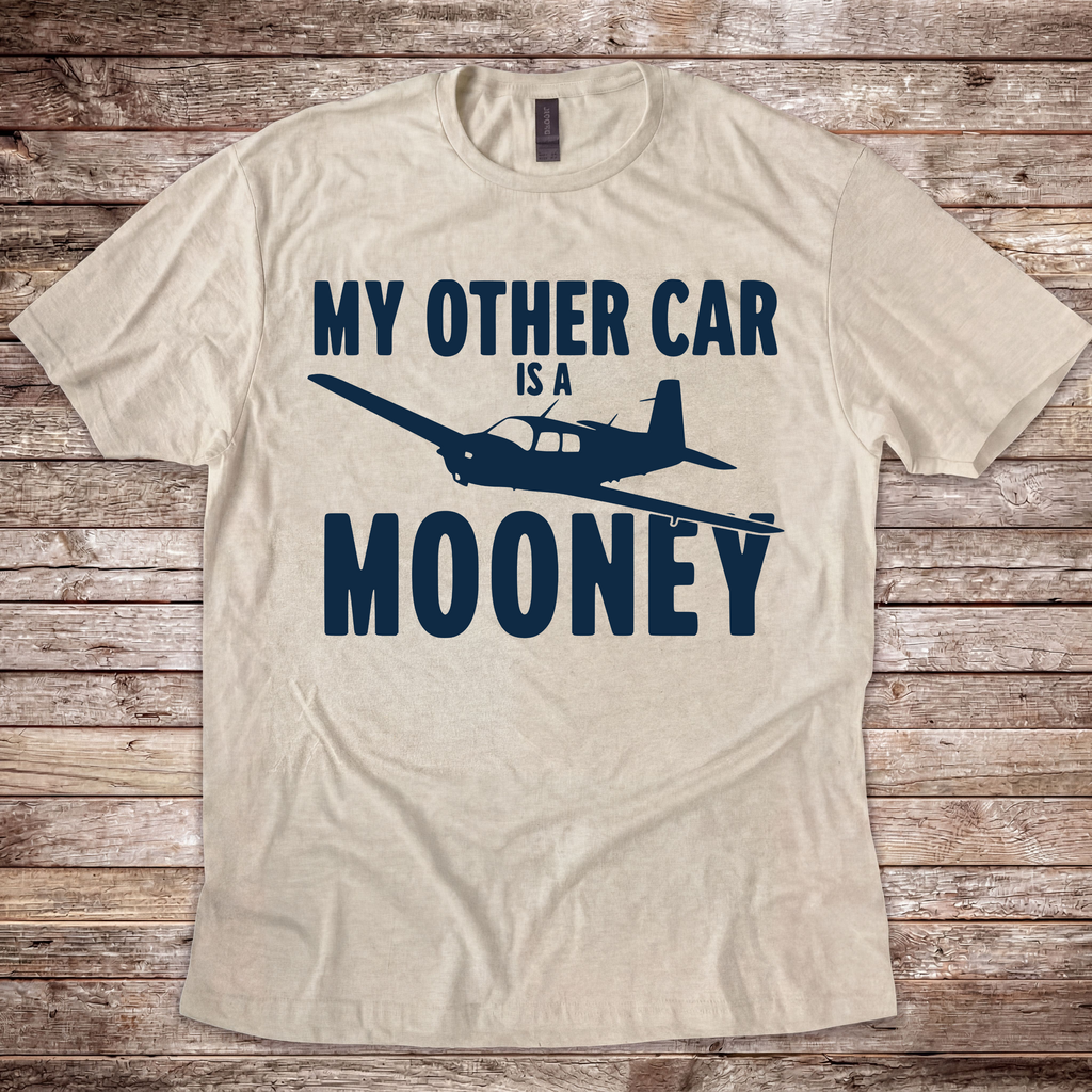 My Other Car is a Mooney T-Shirt
