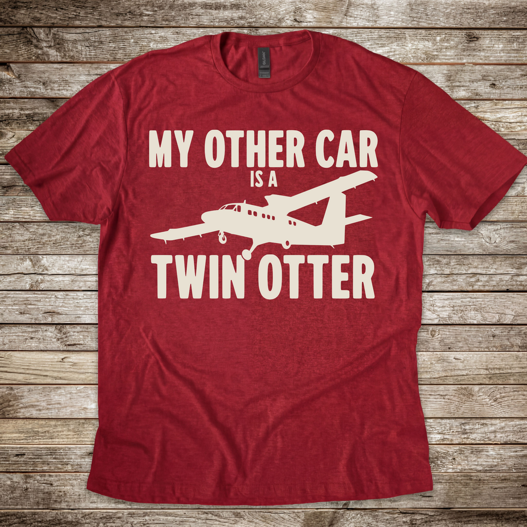 My Other Car is a Twin Otter T-Shirt