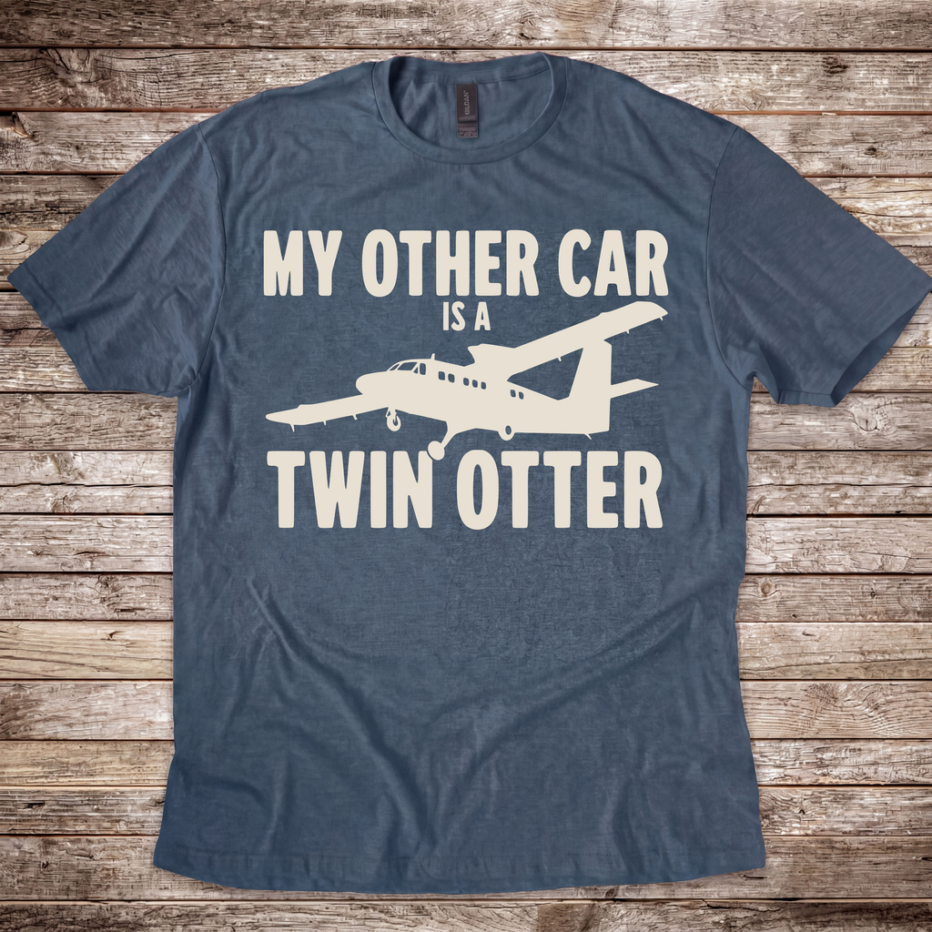 My Other Car is a Twin Otter T-Shirt