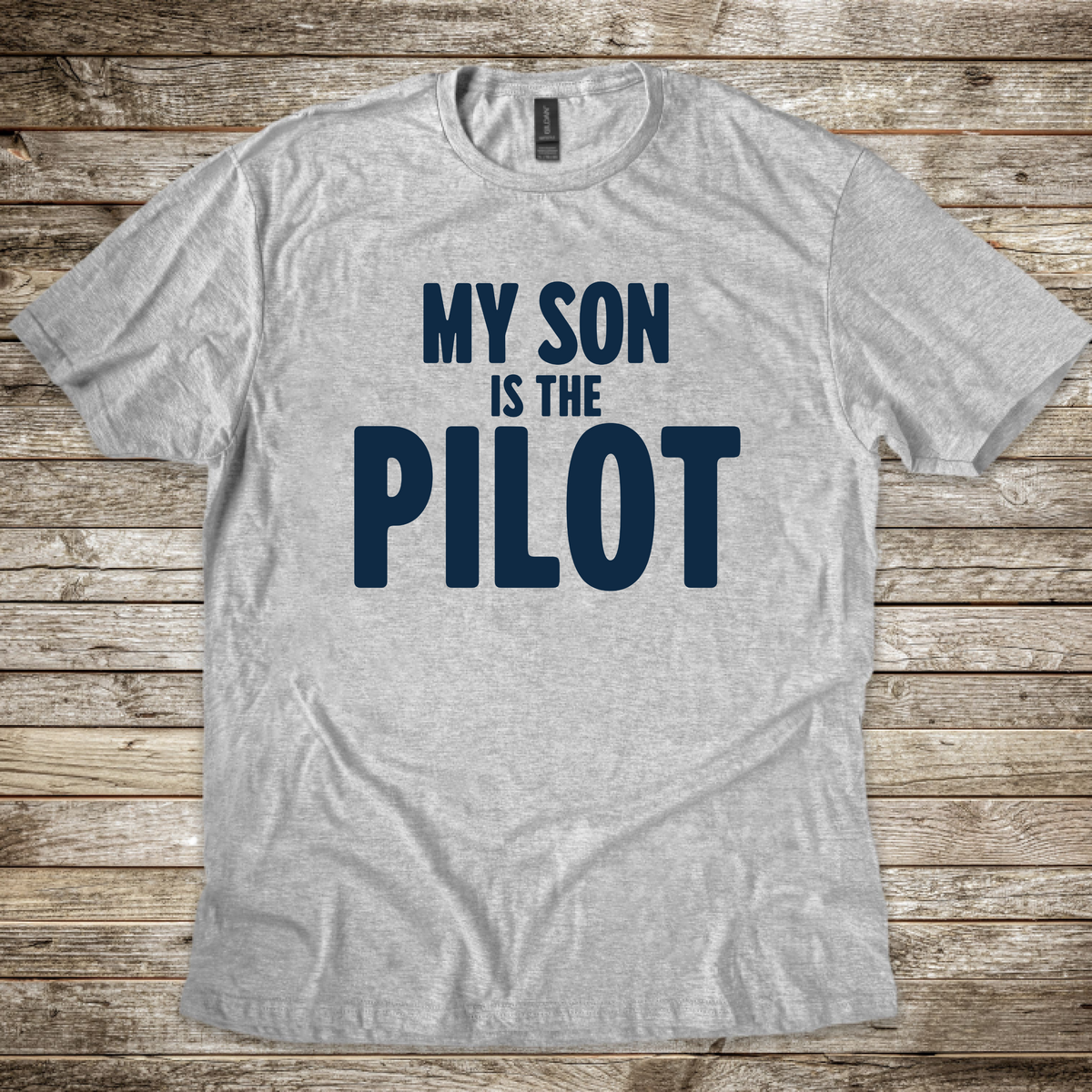 My Son is the Pilot T-Shirt