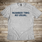 Number Two. As Usual T-Shirt