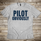 Pilot Obviously aviation gift shirt