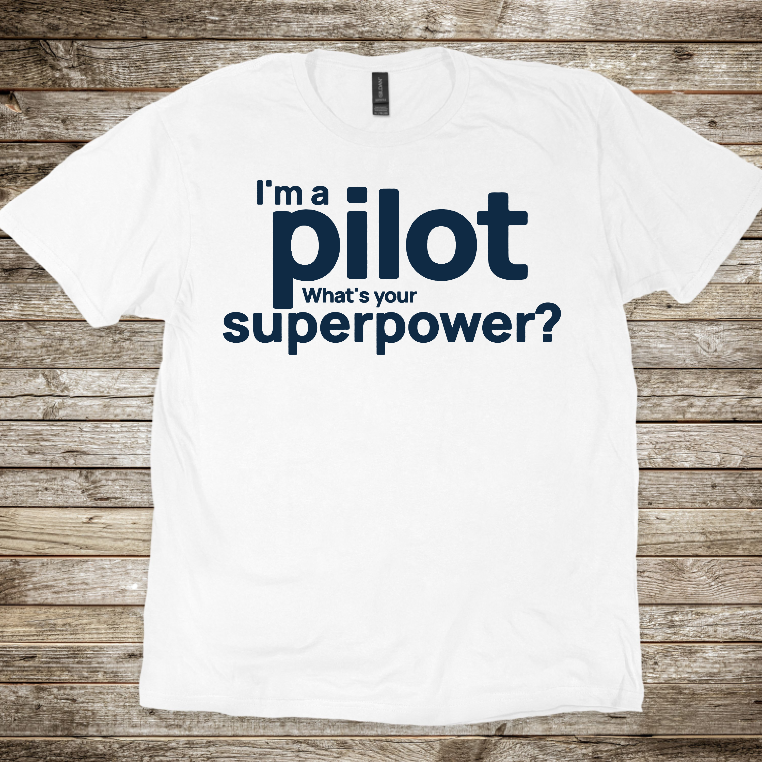 What's your Superpower T-Shirt