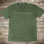 Pitch.Power.Patience T-Shirt