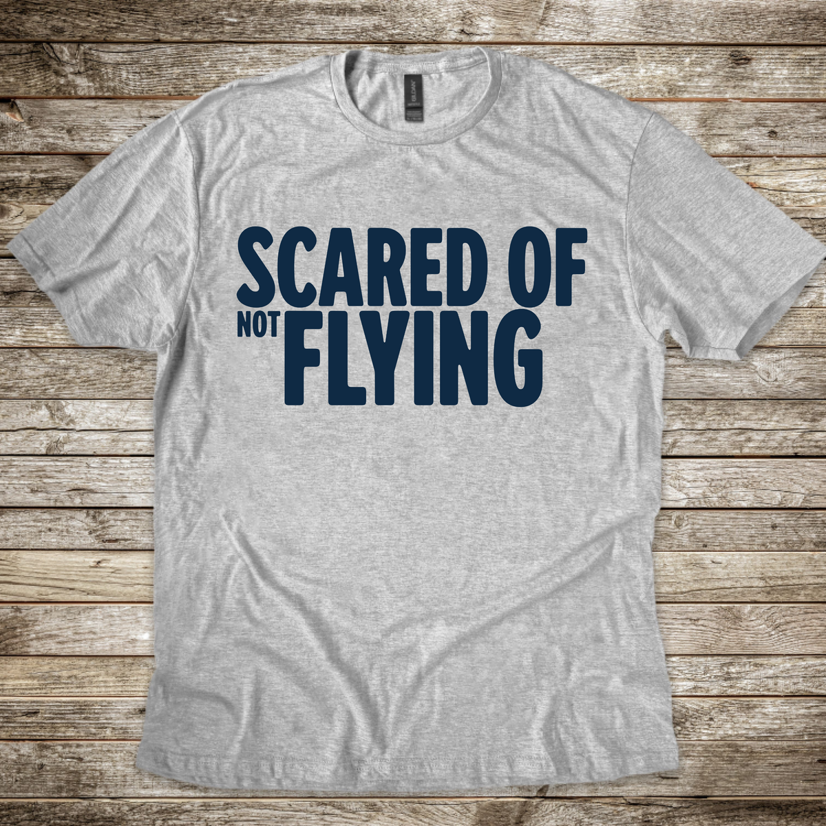 Scared of Not Flying T-Shirt