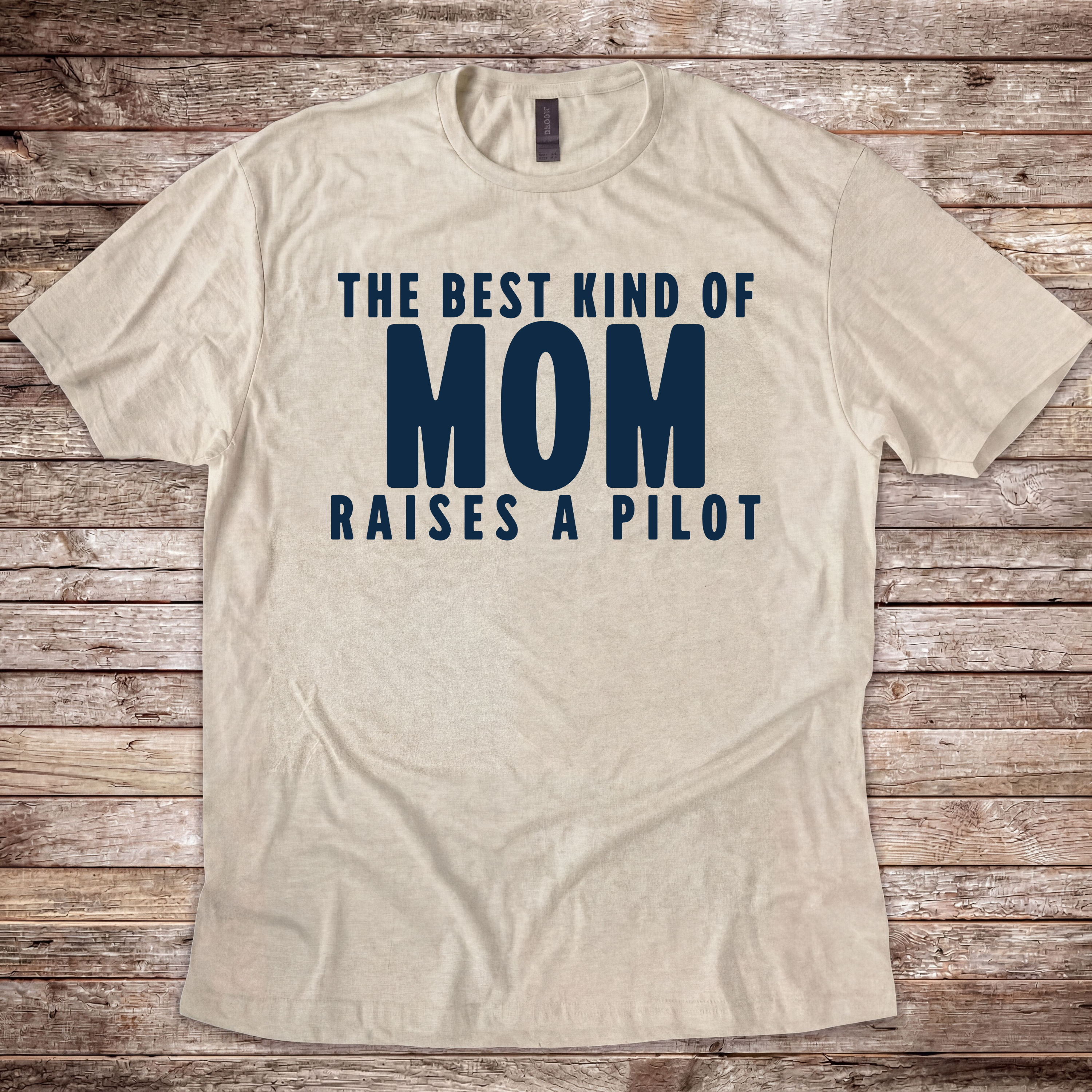 Best kind of Mom raises a Pilot T-Shirt