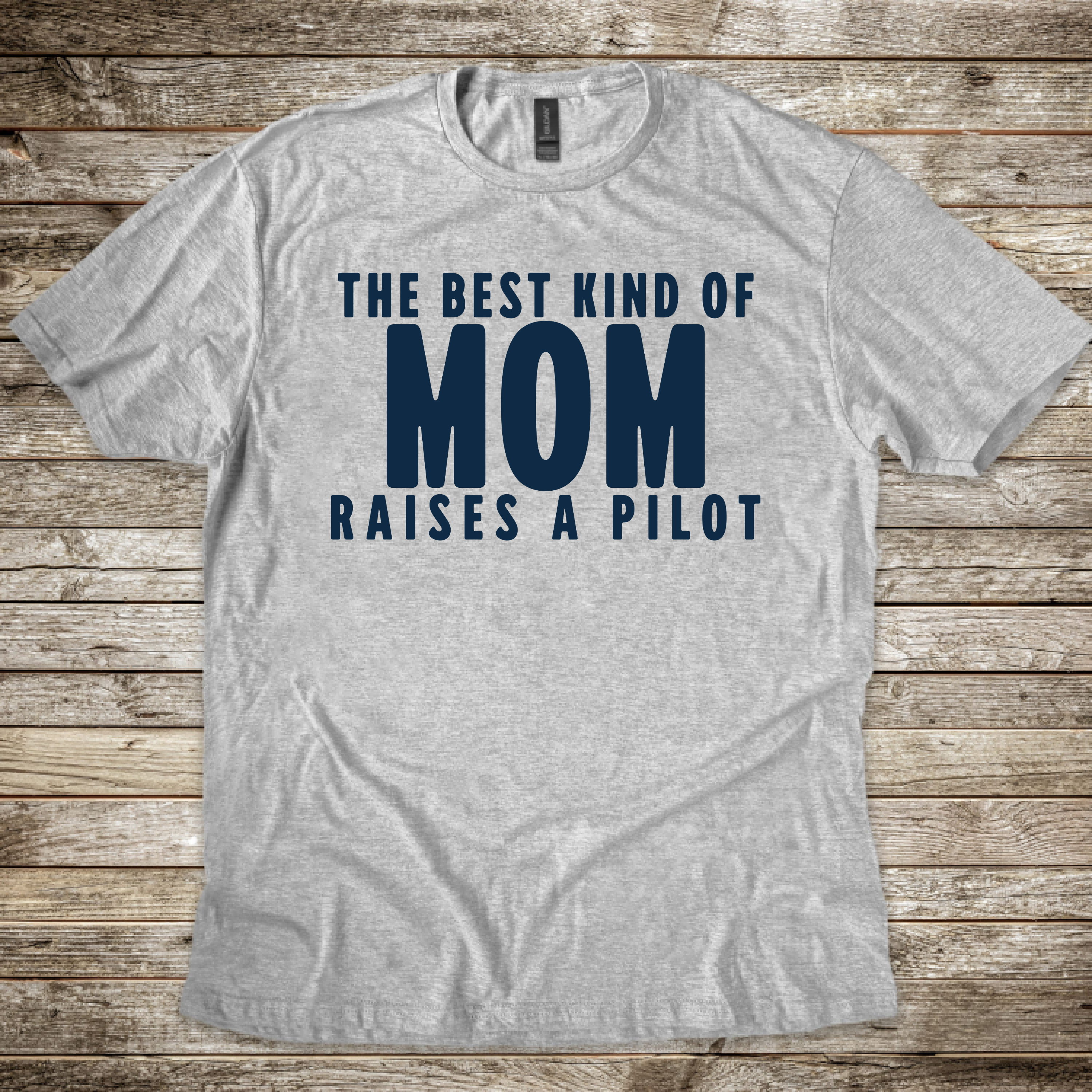 Best kind of Mom raises a Pilot T-Shirt