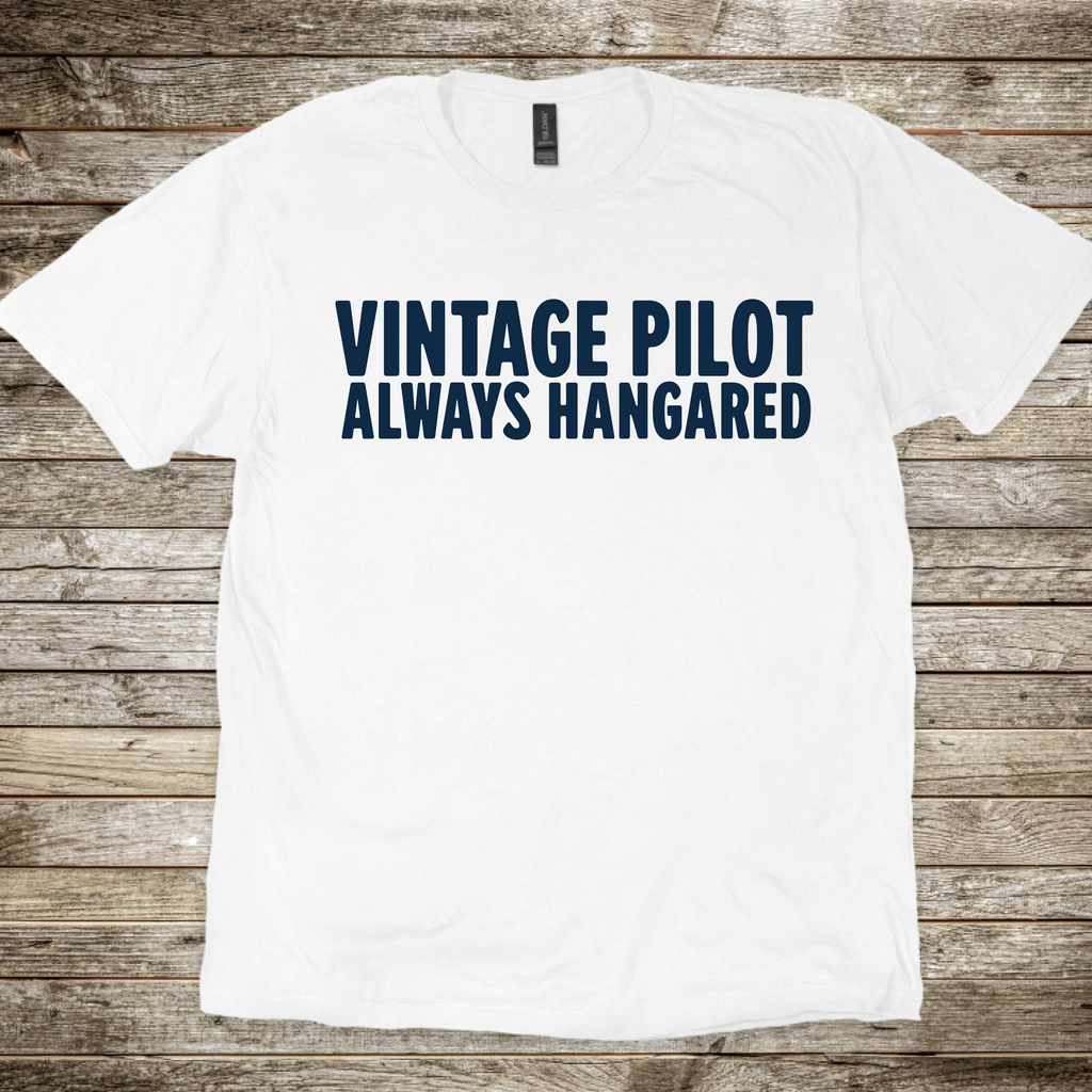 Vintage Pilot Always Hangared T-Shirt