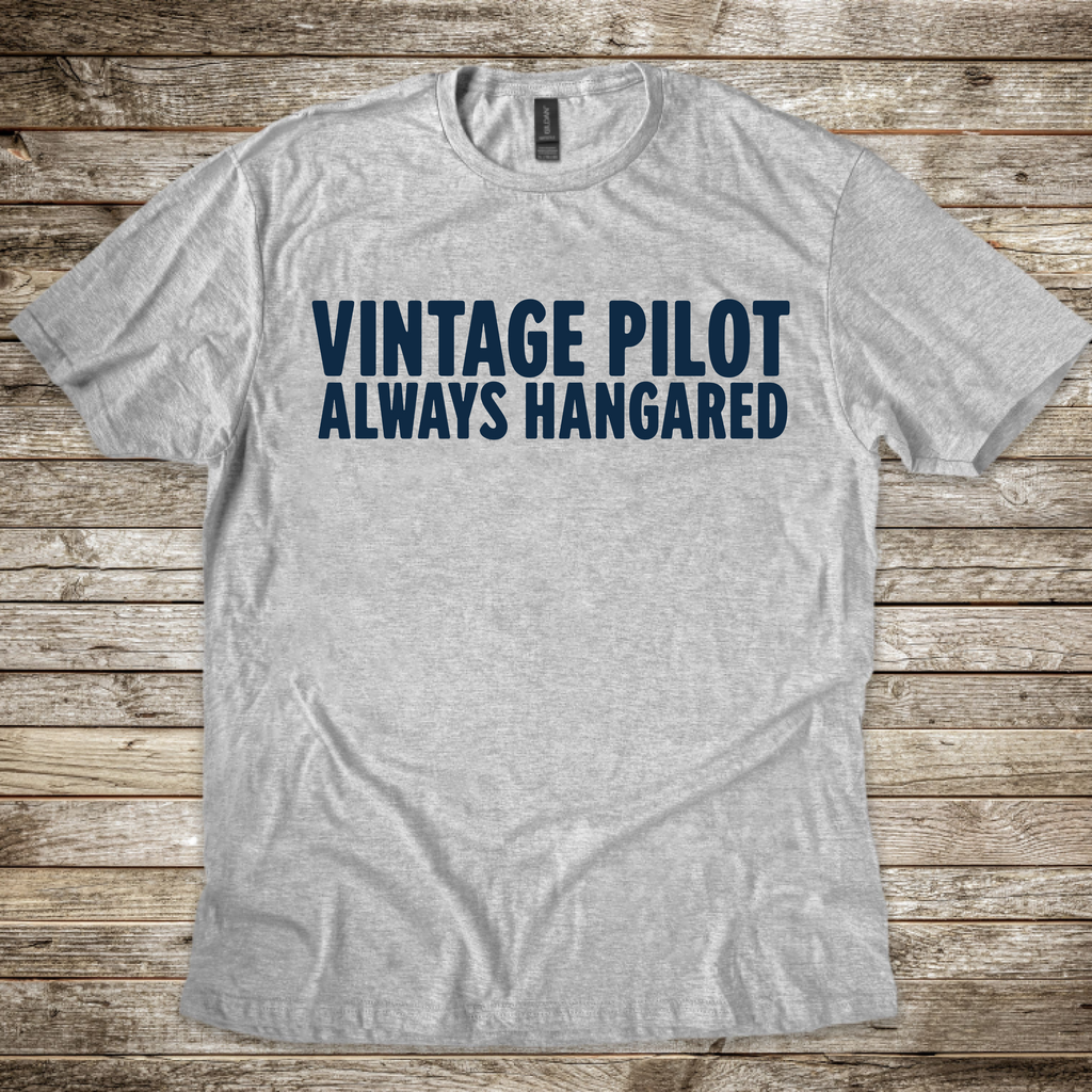 Vintage Pilot Always Hangared T-Shirt